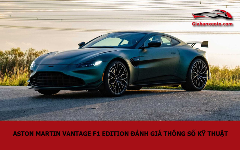 Giá xe Aston Martin Vantage F1 Edition lăn bánh & đánh giá thông số kỹ thuật