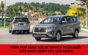 Tổng Hợp Bảng giá xe Toyota Toàn Quốc mới nhất (Niêm yết, lăn bánh)