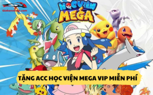 Tặng acc Học Viện Mega VIP miễn phí