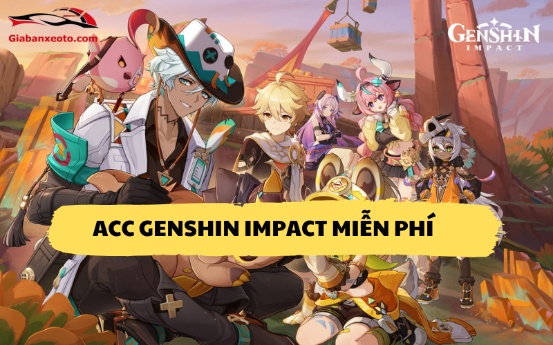 Acc Genshin Impact miễn phí