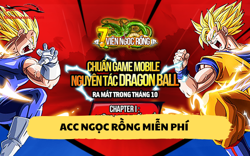 Acc Ngọc Rồng miễn phí