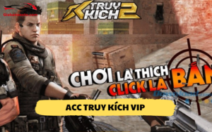 Acc Truy Kích VIP