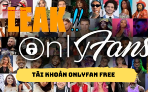 Tài Khoản Onlyfan Free